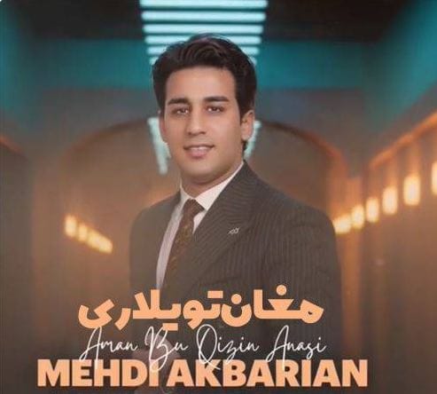 دانلود آهنگ مهدی اکبریان مغان تویلاری دانلود آهنگ مهدی اکبریان مغان تویلاری