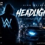 دانلود آهنگ آلن واکر headlights ( اصلی + slowed + ریمیکس بیس دار ) دانلود آهنگ آلن واکر headlights ( اصلی + slowed + ریمیکس بیس دار )