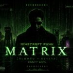 دانلود آهنگ وریتی Matrix (Slowed + Reverb) Verity Edit از ChrmbChrmb دانلود آهنگ وریتی Matrix (Slowed + Reverb) Verity Edit از ChrmbChrmb