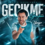 دانلود آهنگ اوزیر مهدی زاده Gecikmə
