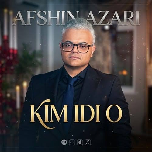 دانلود آهنگ کیمدی او با صدای زن و مرد افشین آذری دانلود آهنگ کیمدی او با صدای زن و مرد افشین آذری