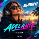 دانلود آهنگ Adelante آدلانته از Sash! (ساش) دانلود آهنگ Adelante آدلانته از Sash! (ساش)